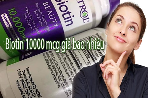 Thuốc mọc tóc Biotin 10000 mcg giá bao nhiêu?