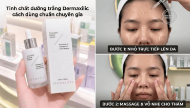 Tinh chất dưỡng trắng Dermaxilic cách dùng chuẩn chuyên gia